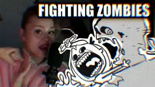 Fighting Zombies in my dreams / STORYTIME