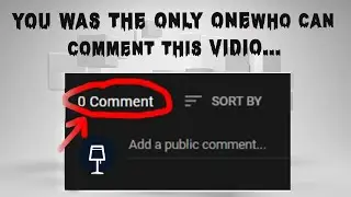 You was the only one ,Who can comment this video...