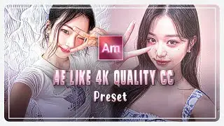 Ae Like 4k Quality CC Preset ( Xml+Alight link+QR Code) In Alight Motion