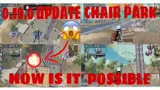 !! UPDATE 0.19.0 CHAIR PARK !! !! FULL INFORMATION !!