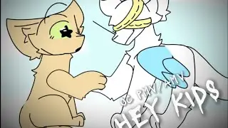 || Hey kids || Warrior cats oc || Pmv/Amv || Tw ||