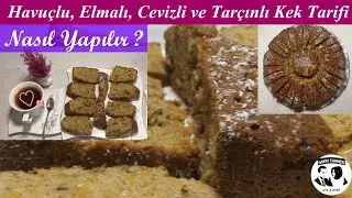 KEK TARİFİ (Havuçlu, Elmalı, Cevizli ve Tarçınlı) Nasıl Yapılır ?
