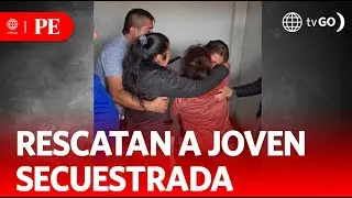 Police rescue kidnapped young woman, criminals demanded S/ 5 million  | Primera Edición | News Peru