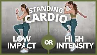 30 Min STANDING Cardio Workout | Choose LOW IMPACT or HIIT CARDIO Options | warm-up + cool down