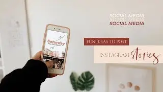Fun Ideas To Post On IG Stories