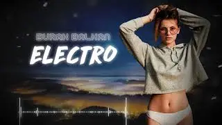 Burak Balkan - Electro ( Original Mix )