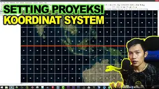Tutorial Setting Koordinat Sistem pada ArcGIS
