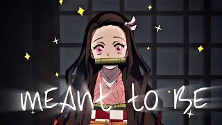 Nezuko Edit - Meant To Be