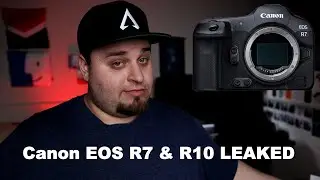 Canon EOS R7 & R10 Leaked Specs: R7 Might be a Top Hit of 2022