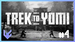 Lets play: Trek to Yomi #4 (NO ROLLING IN THE HOUSE)
