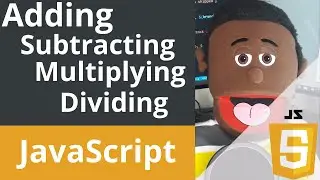 JavaScript (adding, subtracting, multiplying, dividing)