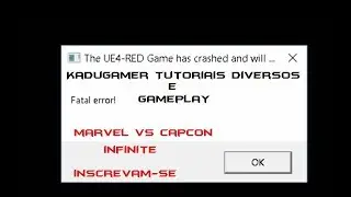 Como corrigir o Fatal Error  UE4-Duck! -  jogo Marvel vs. Capcom: Infinito