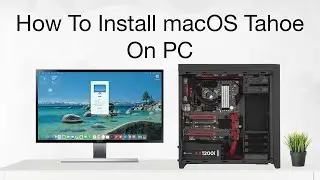 How To Install macOS Tahoe on PC | Hackintosh | Step By Step Guide