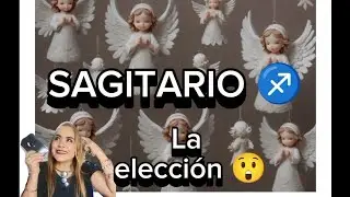SAGITARIO ♐ LA ELECCIÓN 🤔😲😯⁉️💪🏼♥️💪🏻🏹🥰🌸🙏🏻