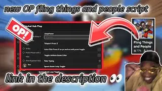 new OP fling things and people script • | auto fling and more link in the description 👀