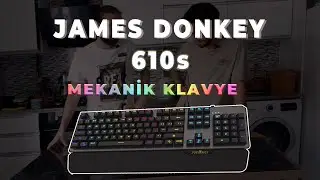 James Donkey 610s Blue Switch Mekanik Klavye İncelemesi
