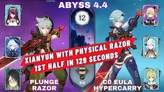 Abyss 4.4 Xianyun + Physical teams is Actually Good - Plunge Razor & C0 Eula Hyper Genshin Impact