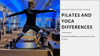 Club Pilates Instructor Explains Difference Between Pilates and Yoga