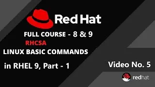 Basic Commands of Linux in RHEL - 9, Part - 1