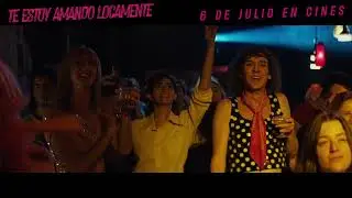 TE ESTOY AMANDO LOCAMENTE. Spot 20''. 6 de julio en cines.