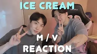 아이스크림 뮤비 리액션 [Ice cream MV reaction] Inof/Eddy