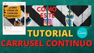 COMO CREAR UN CARRUSEL CONTINUO PARA INSTAGRAM CON CANVA