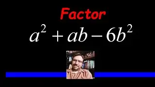 How to Factor the Trinomial - TWO VARIABLES