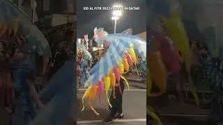 PARADE SHOW IN QATAR ON EID AL FITR 2023