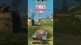 [3 Kill] T110E5 WoT Blitz 