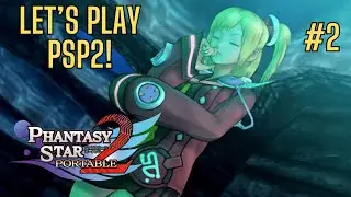 [Phantasy Star Portable 2] Full Playthrough (Part 2: Little Wing)