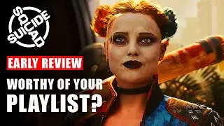 Suicide Squad Kill the Justice League Early Review - Worthy of Your Playlist? | Game Preview