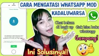 TRIK MENGATASI WHATSAPP MOD KADALUWARSA || Nhani Anjani