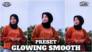 TUTORIAL EDIT POTO GLOWING SMOOTH