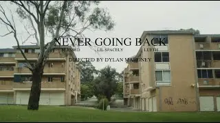 Lil Spacely | Never Going Back feat. BLESSED & Lueth Ajak