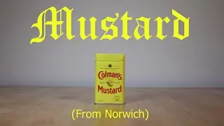 Mustard from Norwich - (Mock Advert) Stop Motion