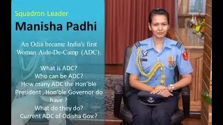 1st woman ADC of INDIA is an Odia.. know what is ADC, who can be, work profile, Odisha ADC???