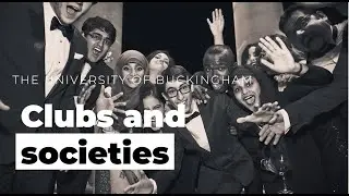 Clubs and Societies - The University of Buckingham