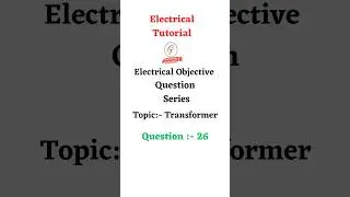 Electrical Objective Question on Transformer Without Answer #electricaltutorial #trend#transformers