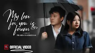 My Love For You Is Forever ♥️ - Sunita Thegim • Prabin Hadikham