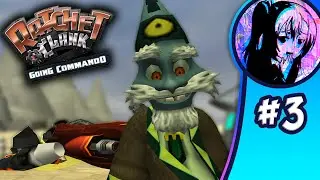 Ratchet & Clank: Going Commando Playthrough [PART 3]