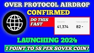 Over Protocol Airdrop Guide | How to Qualify for 41,000 $Over coin! 1 $Over  to $5 at launch?