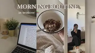 La mia MORNING ROUTINE *in sessione* 📚⏰