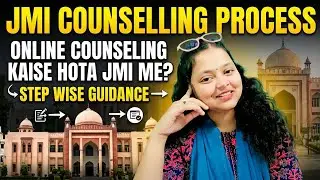 JMI Counselling Process 2026: Step-by-Step Online Admission Guide! 🎓