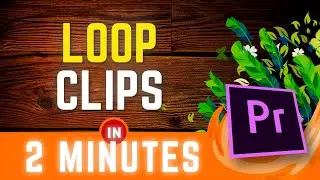 Loop Footage In Premiere | Repeat Video Playback