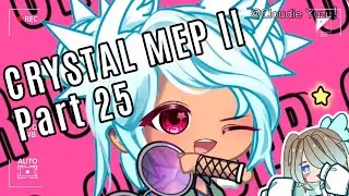 HIP! (Official MEP Part 25) 🌟|| #HIPCrystalMEP