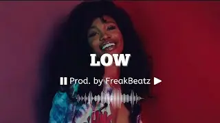 "Low" - SZA x Jorja Smith Type Beat | Prod. by FreakBeatz 2022
