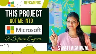 This Project Got me into MICROSOFT  |  Microsoft Internship Project | Software Engineer at Microsoft