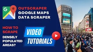 Scraping Densely Populated Areas and Categories From Google Maps (Extracting All Businesses)