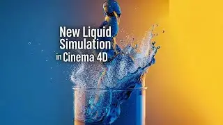 Liquid Simulation in Cinema 4D 2025.3