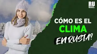 ¿CÓMO ES EL CLIMA EN RUSIA? 🇷🇺❤️